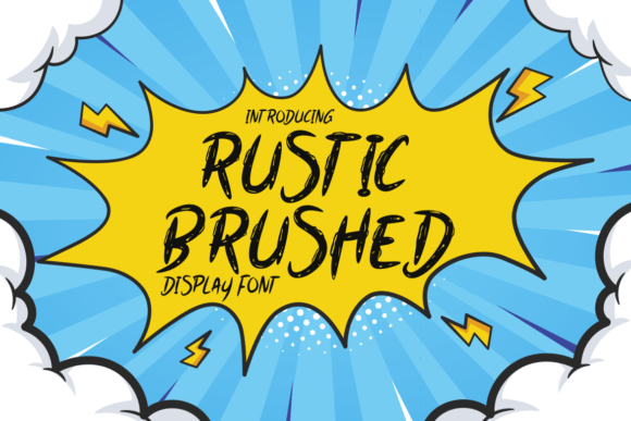 Choosing Rustic Brushed Font for Your Campaign Story
